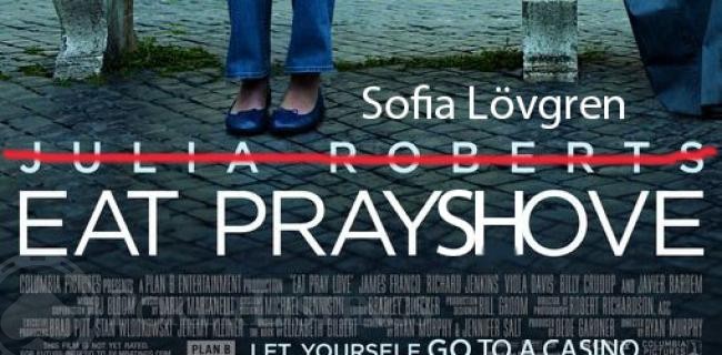 Eat Pray Shove: Sofia Lövgren's Search for New Adventure