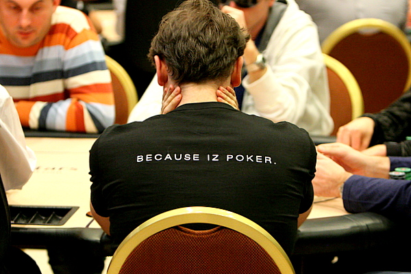 Because iz poker